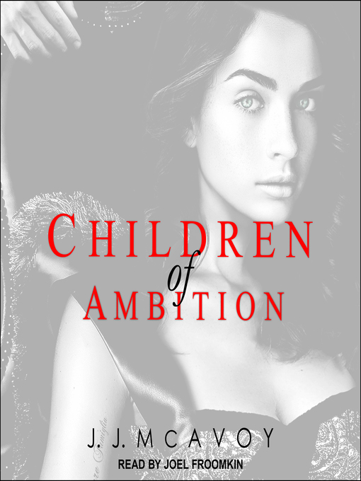 Title details for Children of Ambition by J.J. McAvoy - Available